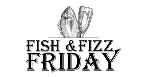 Fish & Fizz Friday - The Greyhound, Midhurst