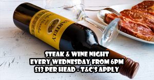 Steak & Wine Night The Greuhound, Midhurst